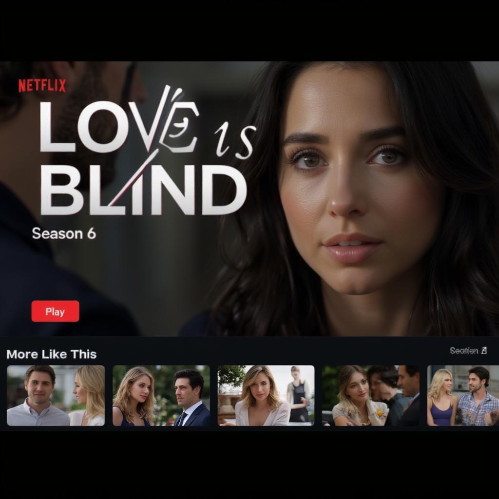 Love is Blind Season 6 Streaming on Netflix